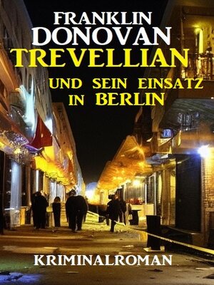 cover image of Trevellian und sein Einsatz in Berlin